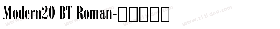 Modern20 BT Roman字体转换